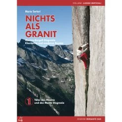 NICHTS ALS GRANIT - BAND 1 - Kletterführer