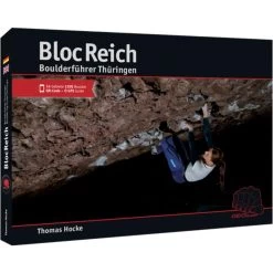 BLOCREICH – BOULDERFÜHRER THÜRINGEN - Kletterführer